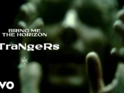 Lirik Lagu sTraNgeRs dan Terjemahan - Bring Me The Horizon