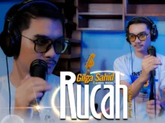 Lirik Lagu Rucah - Gilga Sahid